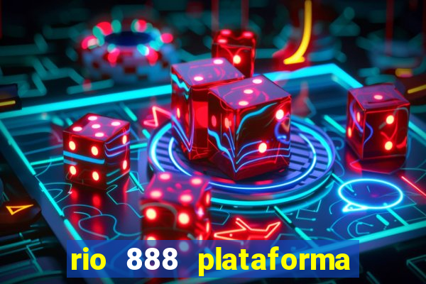 rio 888 plataforma de jogos